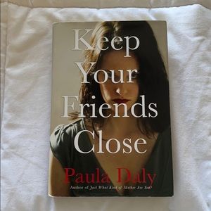 Book: Keep Your Friends Close by Paula Daly